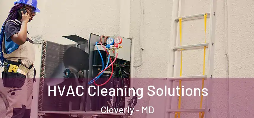  HVAC Cleaning Solutions Cloverly - MD