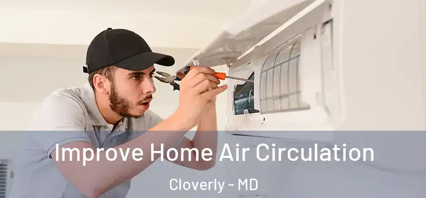  Improve Home Air Circulation Cloverly - MD