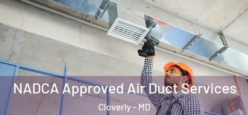 NADCA Approved Air Duct Services Cloverly - MD